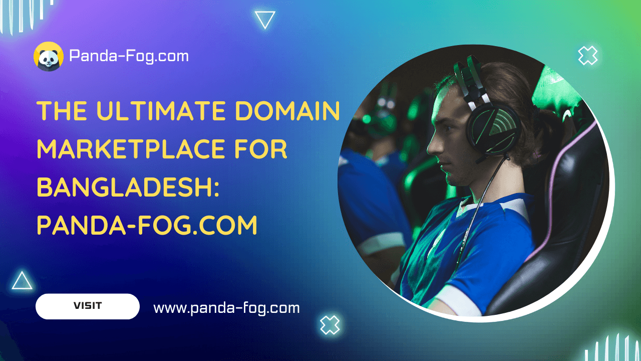 The Ultimate Domain Marketplace for Bangladesh: Panda-Fog.com