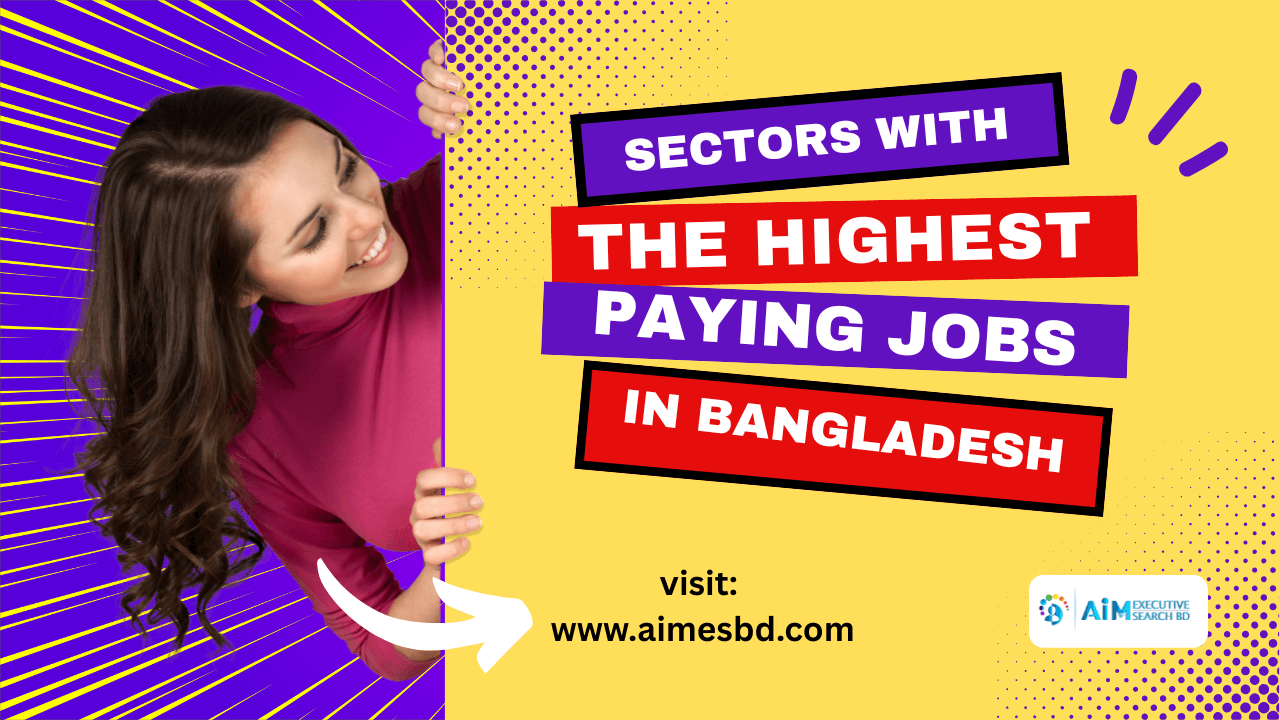 Sectors with the Highest Paying Jobs in Bangladesh
