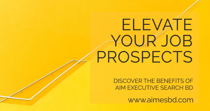 How AIM Executive Search BD Helps You Elevate Your Job Prospects
