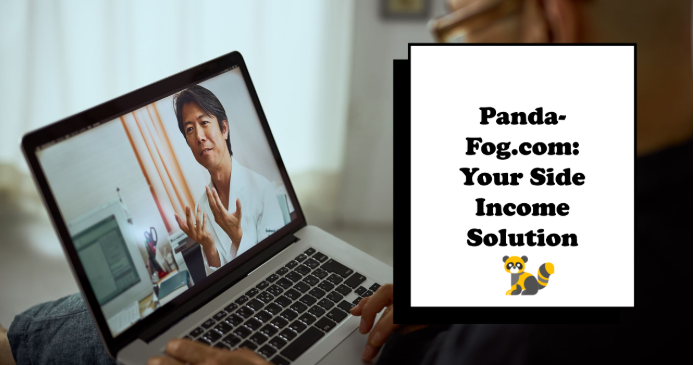 How Panda-Fog.com Can Be Your Best Side Income Tool