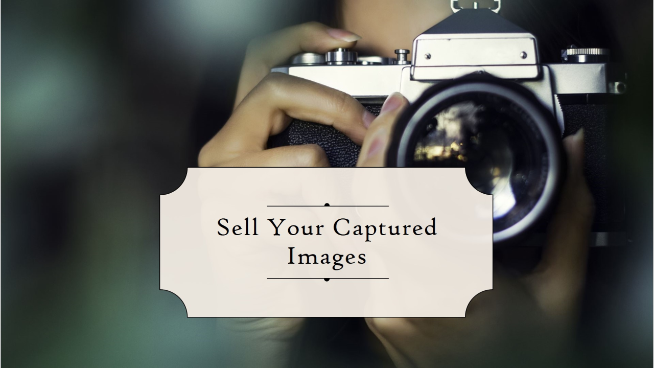 Sale your captured images and earn money